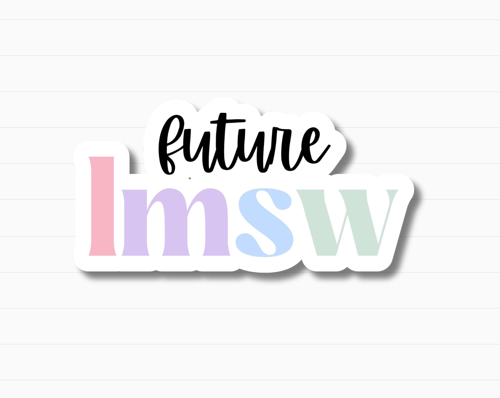 Future LMSW Sticker | Holographic Option
