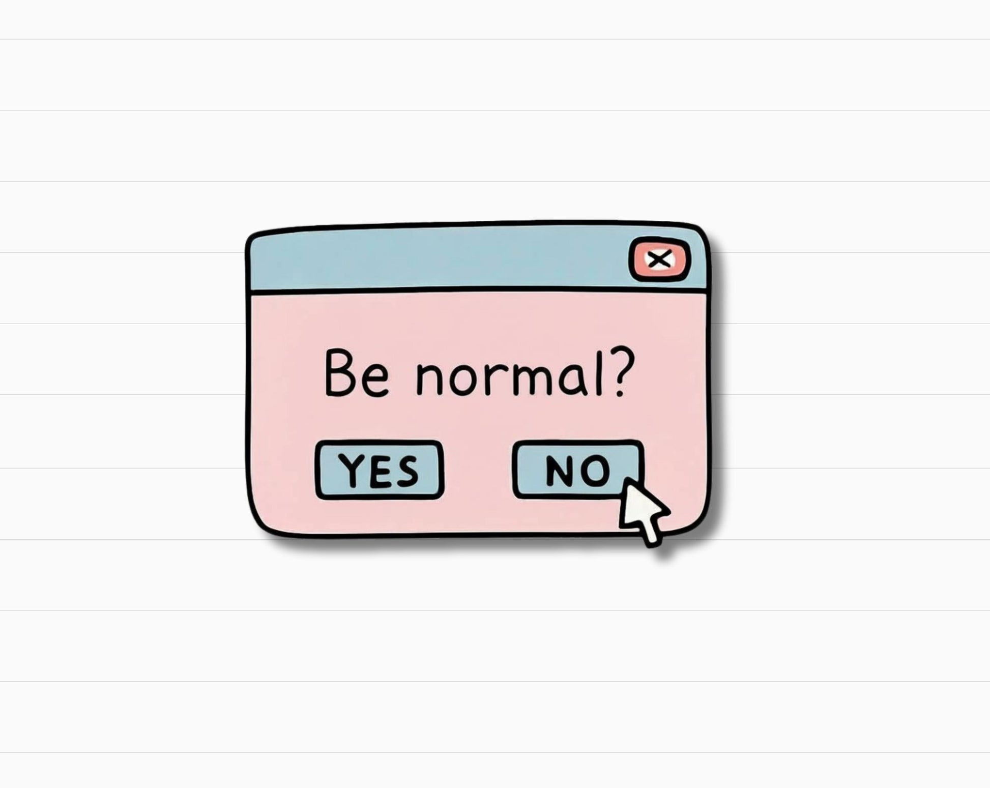 Relatable Introvert "Be Normal" Humor Sticker