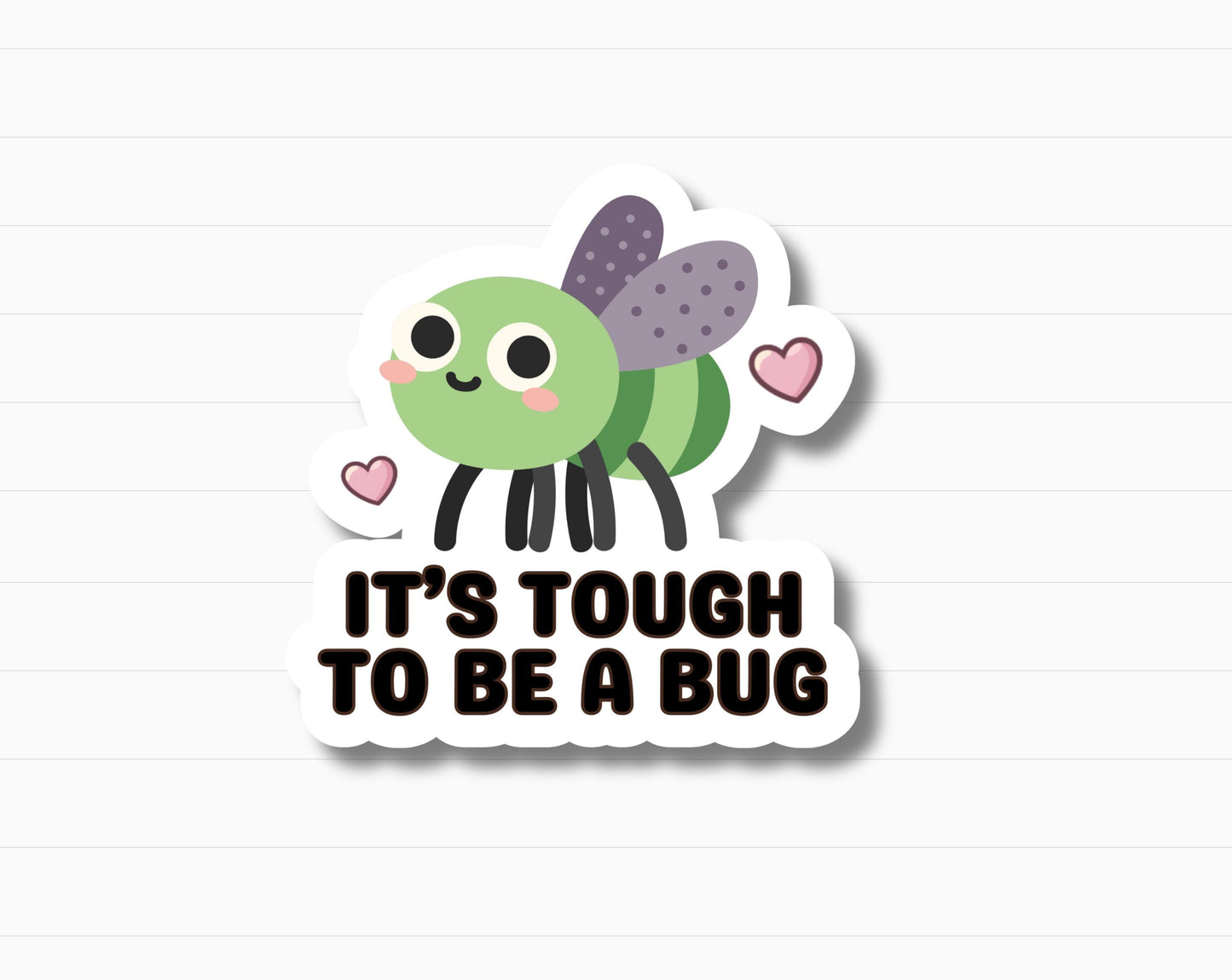 It’s Tough To Be a Bug Sticker | Holographic Option