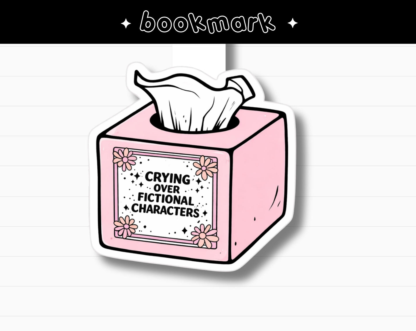 Magnetic Bookmark Gift Book Lover Reading Accessory Bookish Humor Design Crying Over Fictional Characters Text Pink Tissue Box Floral Pattern Page Marker Holder Clip Glossy Laminated Photo Paper Perfect Bookworm Present Fiction Fan Reader
