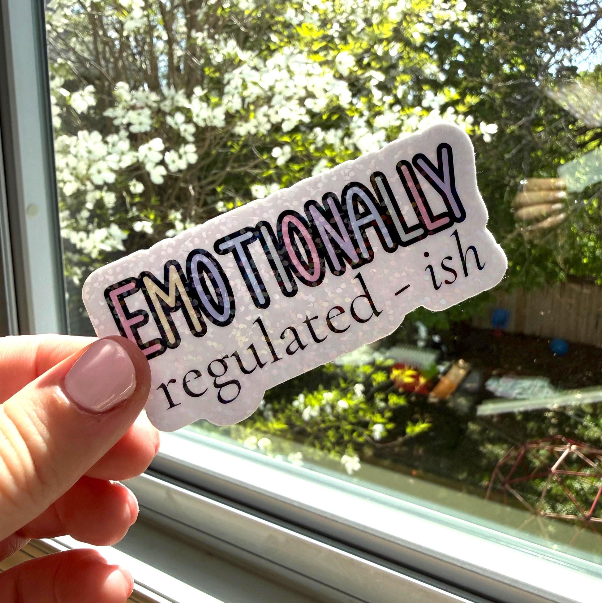 Emotionally Regulated-ish Sticker