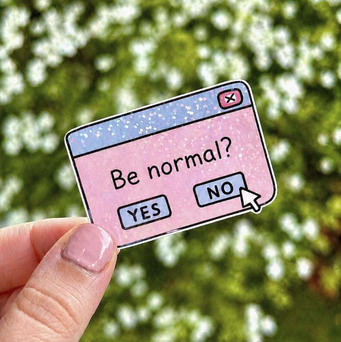 Relatable Introvert "Be Normal" Humor Sticker