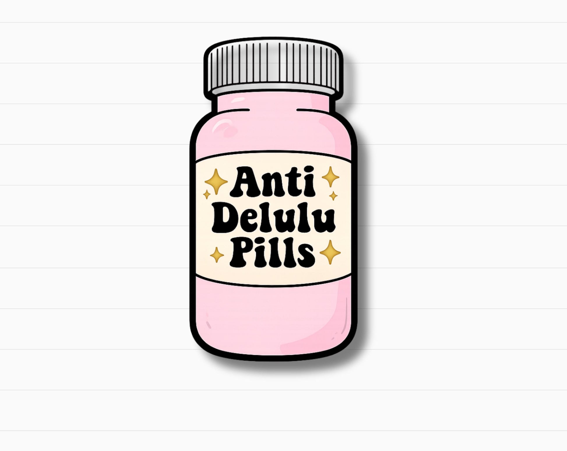 Anti-Delulu Pill Bottle Sticker