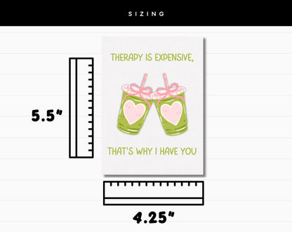 Therapy Is Expensive That's Why I Have You Card