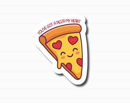 You’ve Got a Pizza My Heart Sticker