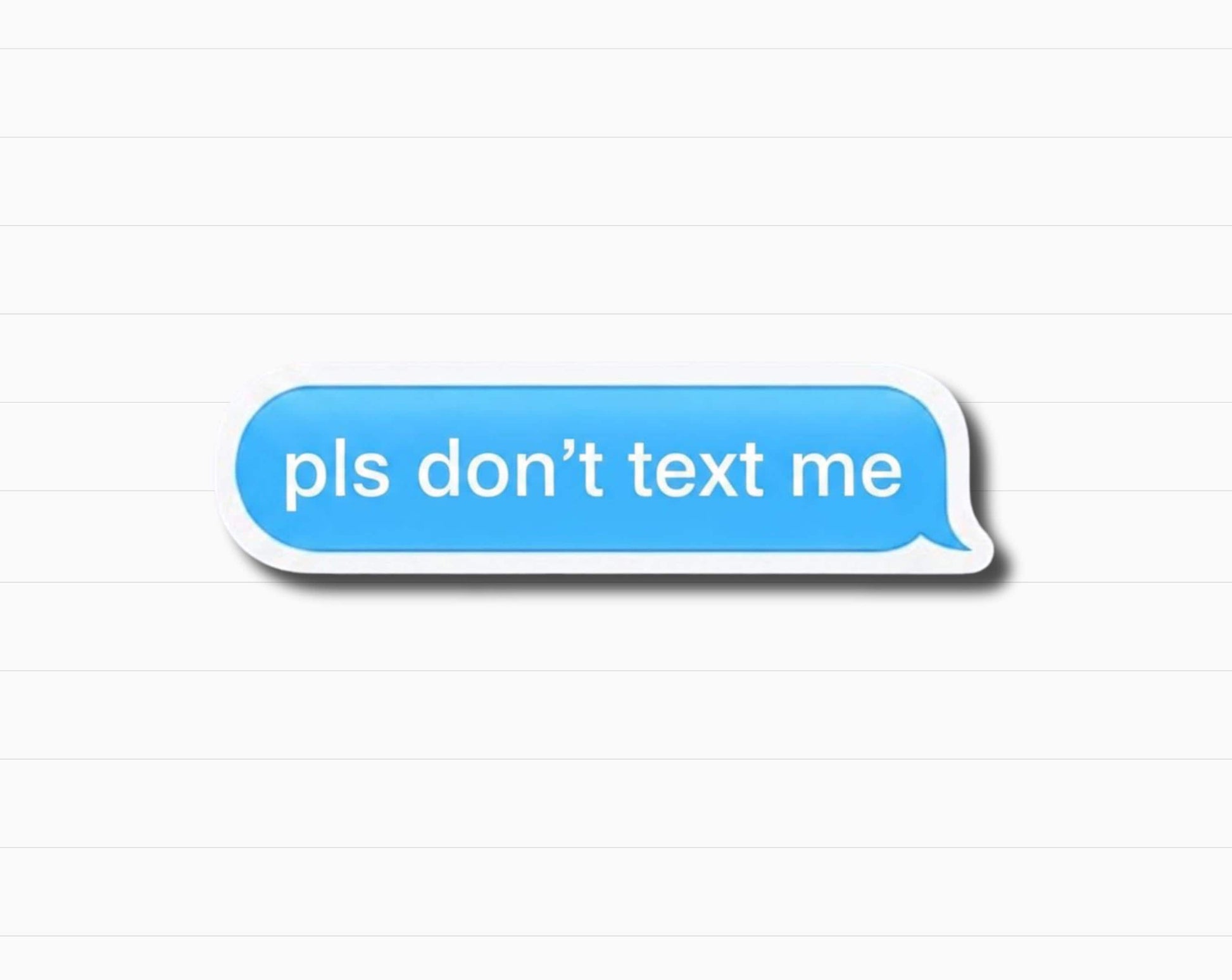 pls don’t text me Sticker