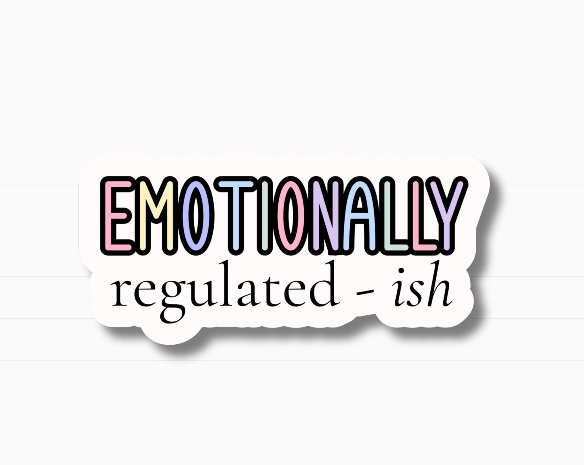 Emotionally Regulated-ish Sticker