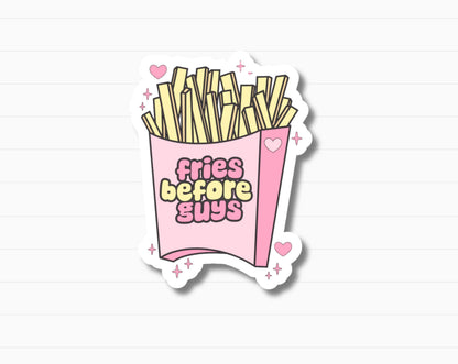 Fries Before Guys Sticker
