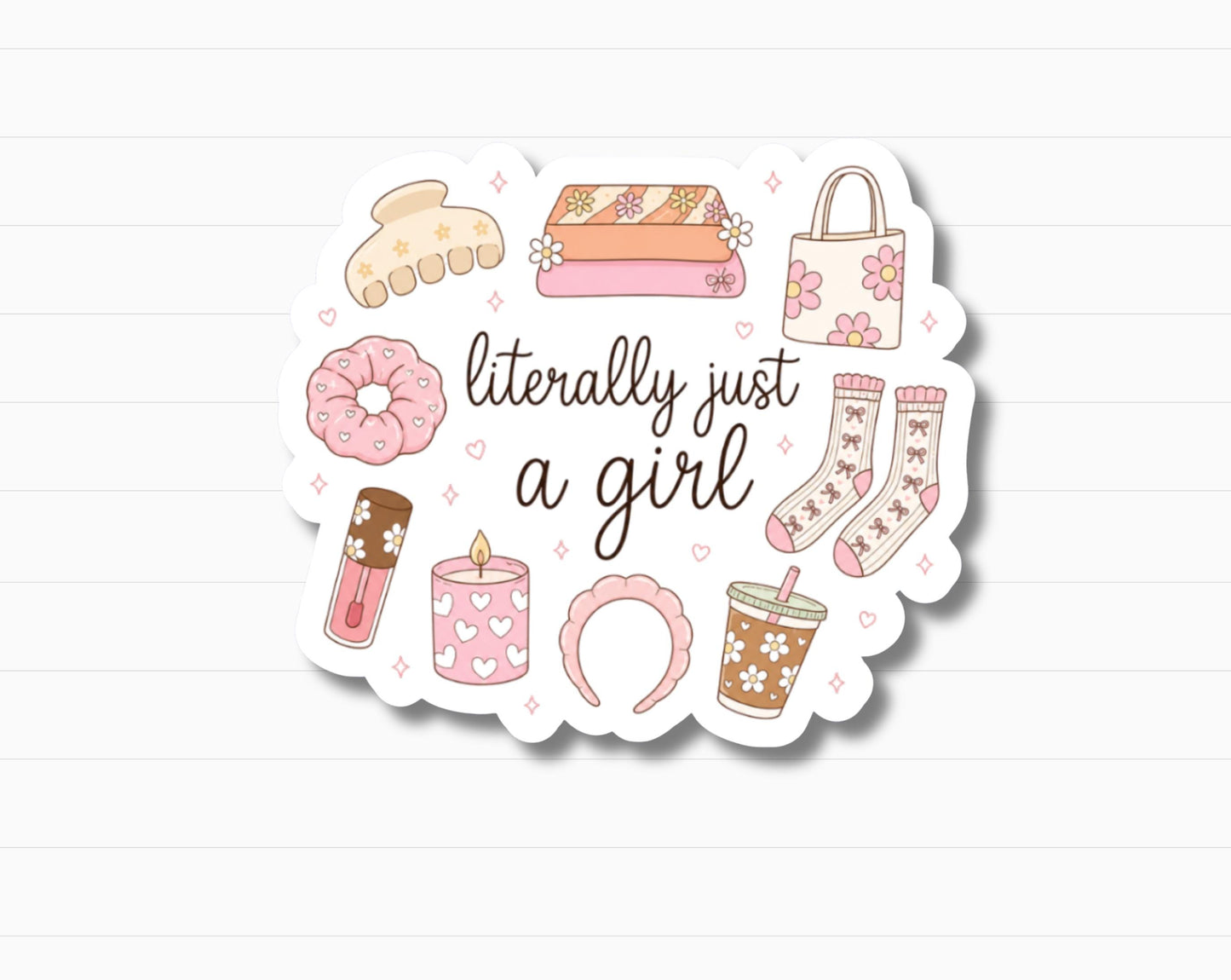 Literally Just a Girl Sticker
