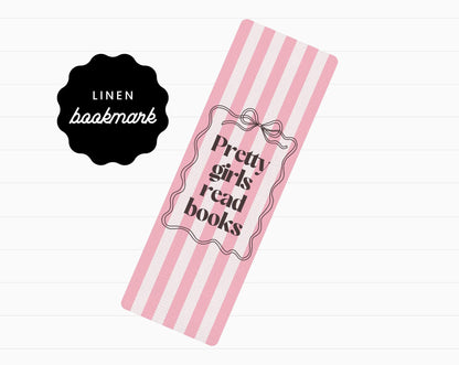 Pretty Girls Read Books Linen Bookmark