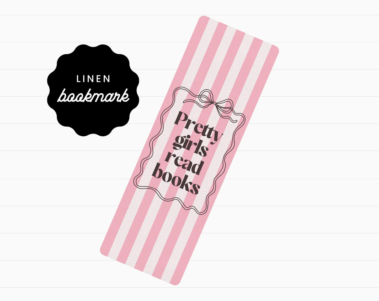 Pretty Girls Read Books Linen Bookmark