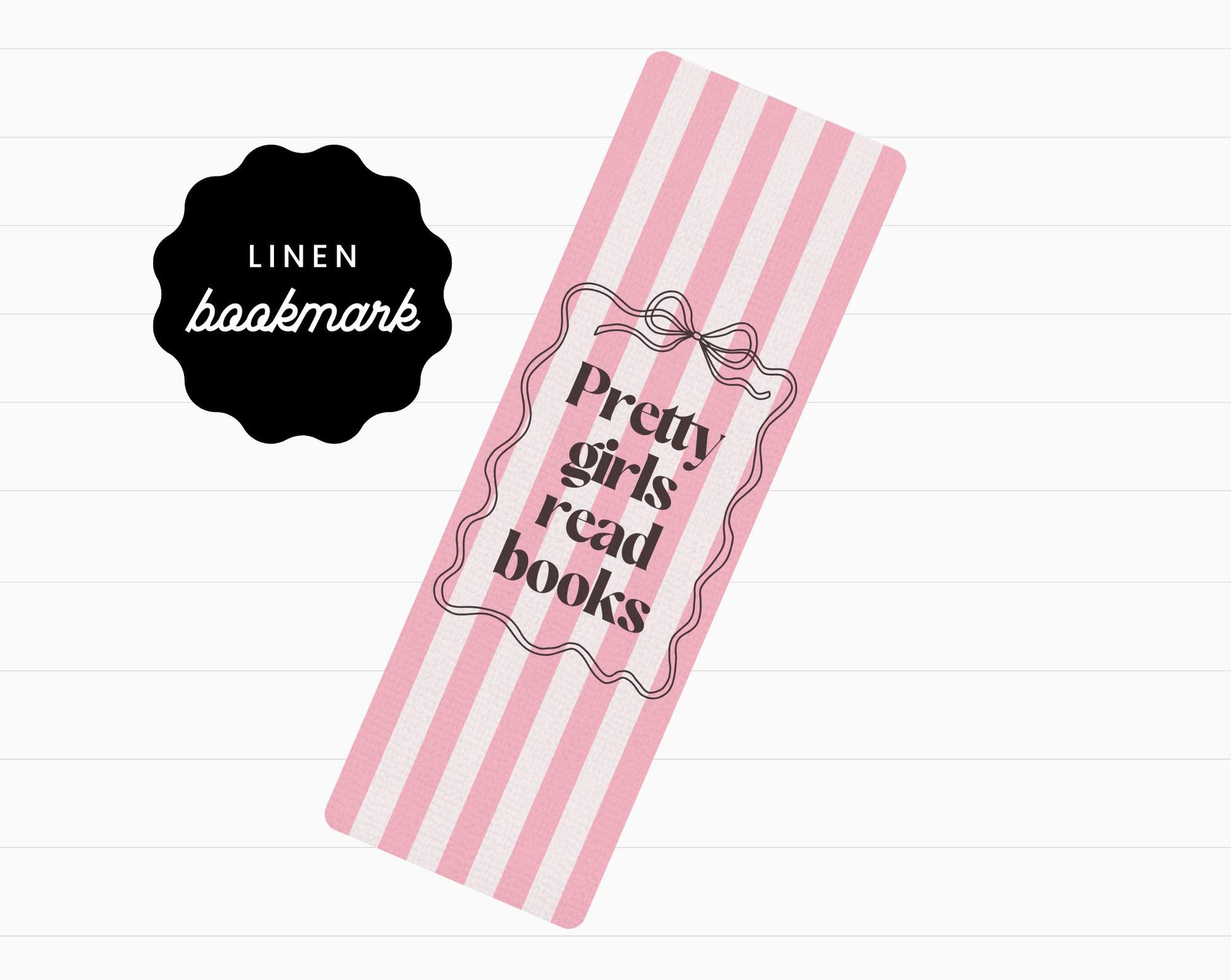 Pretty Girls Read Books Linen Bookmark