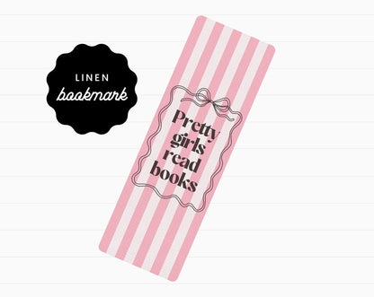 Pretty Girls Read Books Linen Bookmark