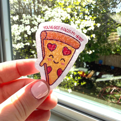 You’ve Got a Pizza My Heart Sticker