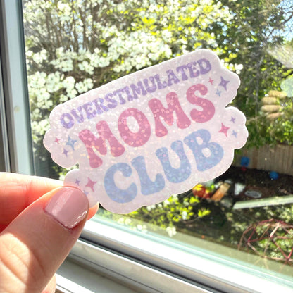 Overstimulated Moms Club Sticker