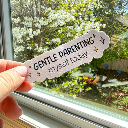 Gentle Parenting Myself Today Sticker