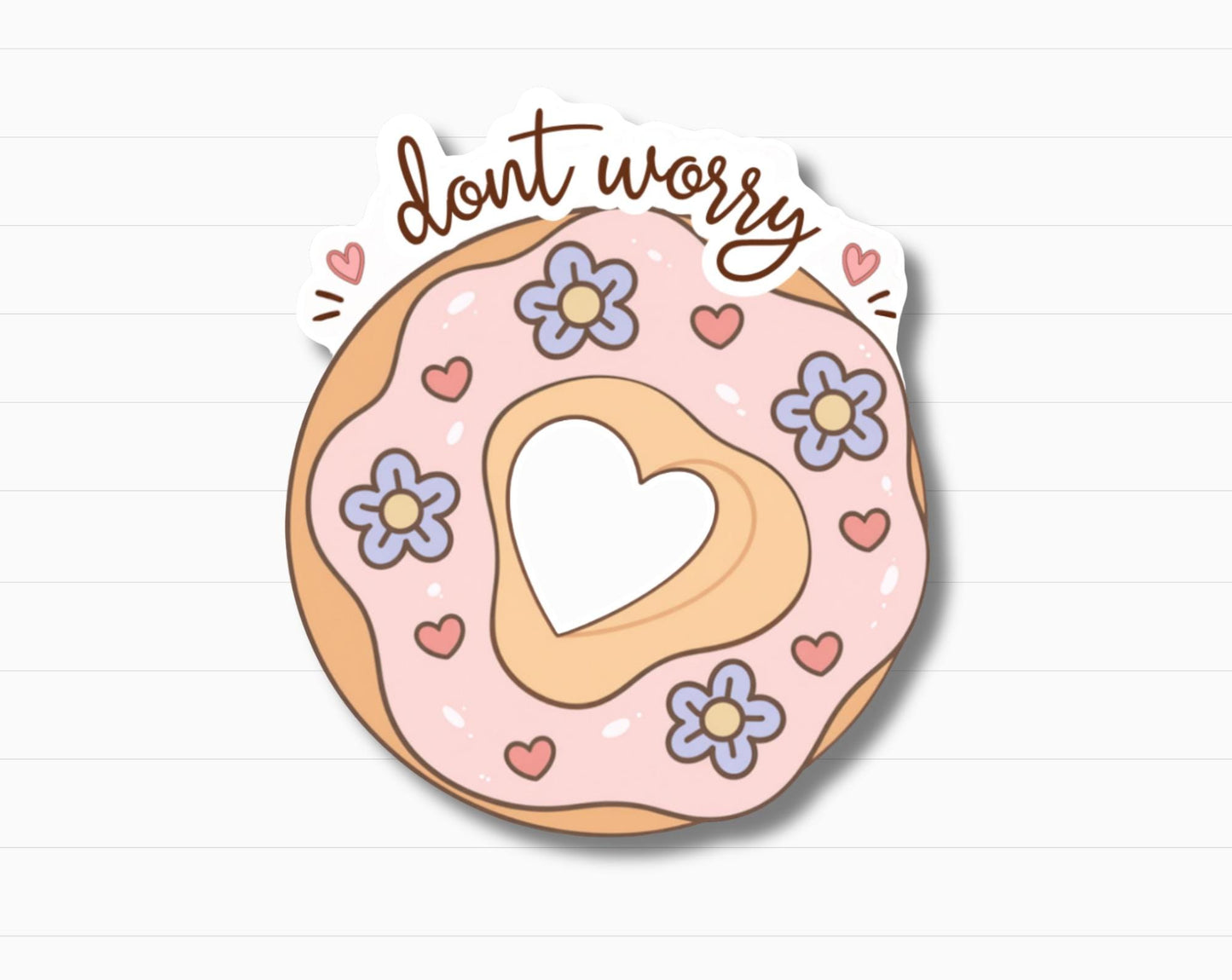 Don't Worry Donut Sticker