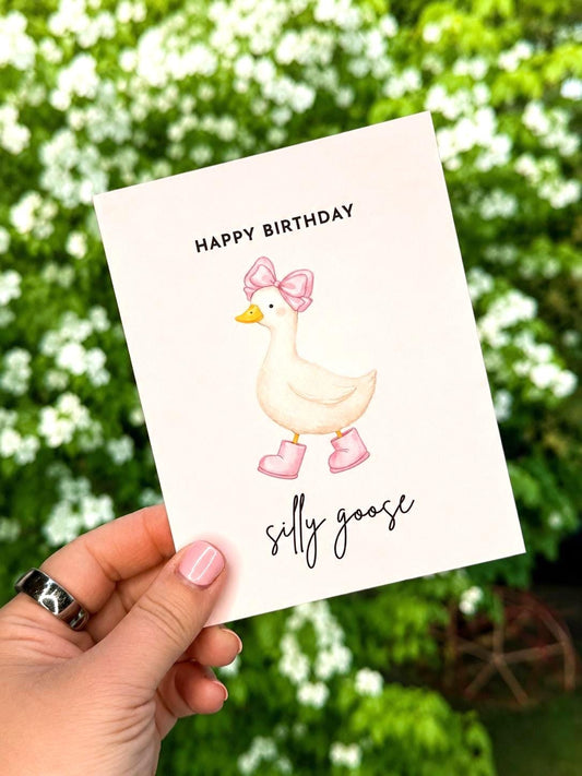 Happy Birthday Silly Goose Greeting Card