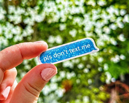 pls don’t text me Sticker