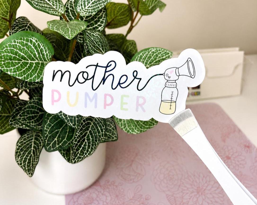Mother Pumper Sticker