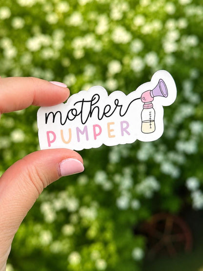 Mother Pumper Sticker