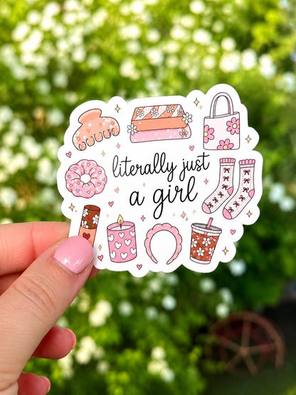 Literally Just a Girl Sticker