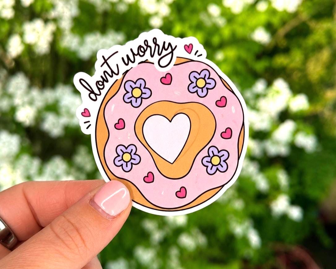 Don't Worry Donut Sticker