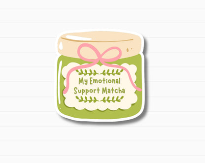 My Emotional Support Matcha Sticker