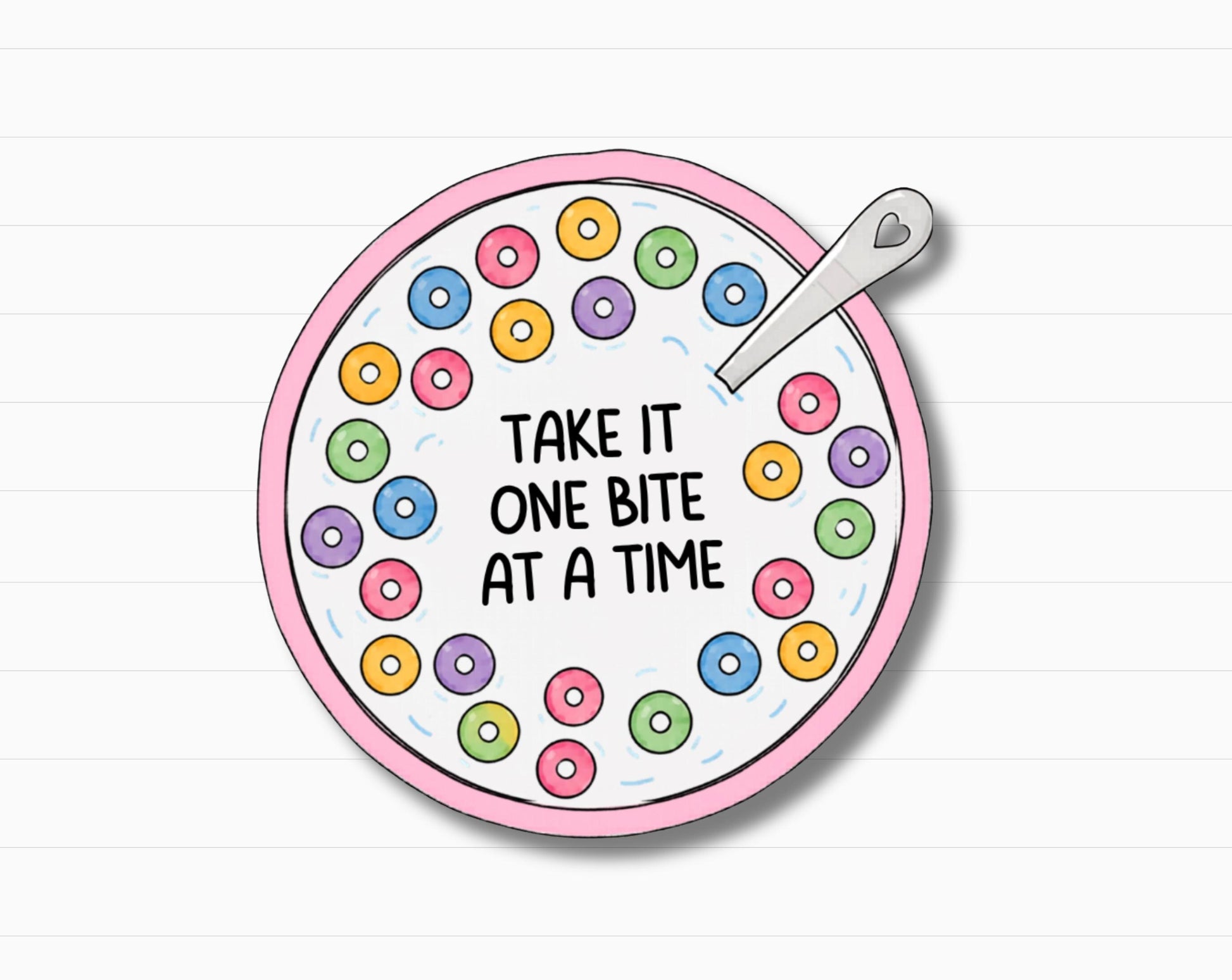 Take It One Bite At A Time Sticker