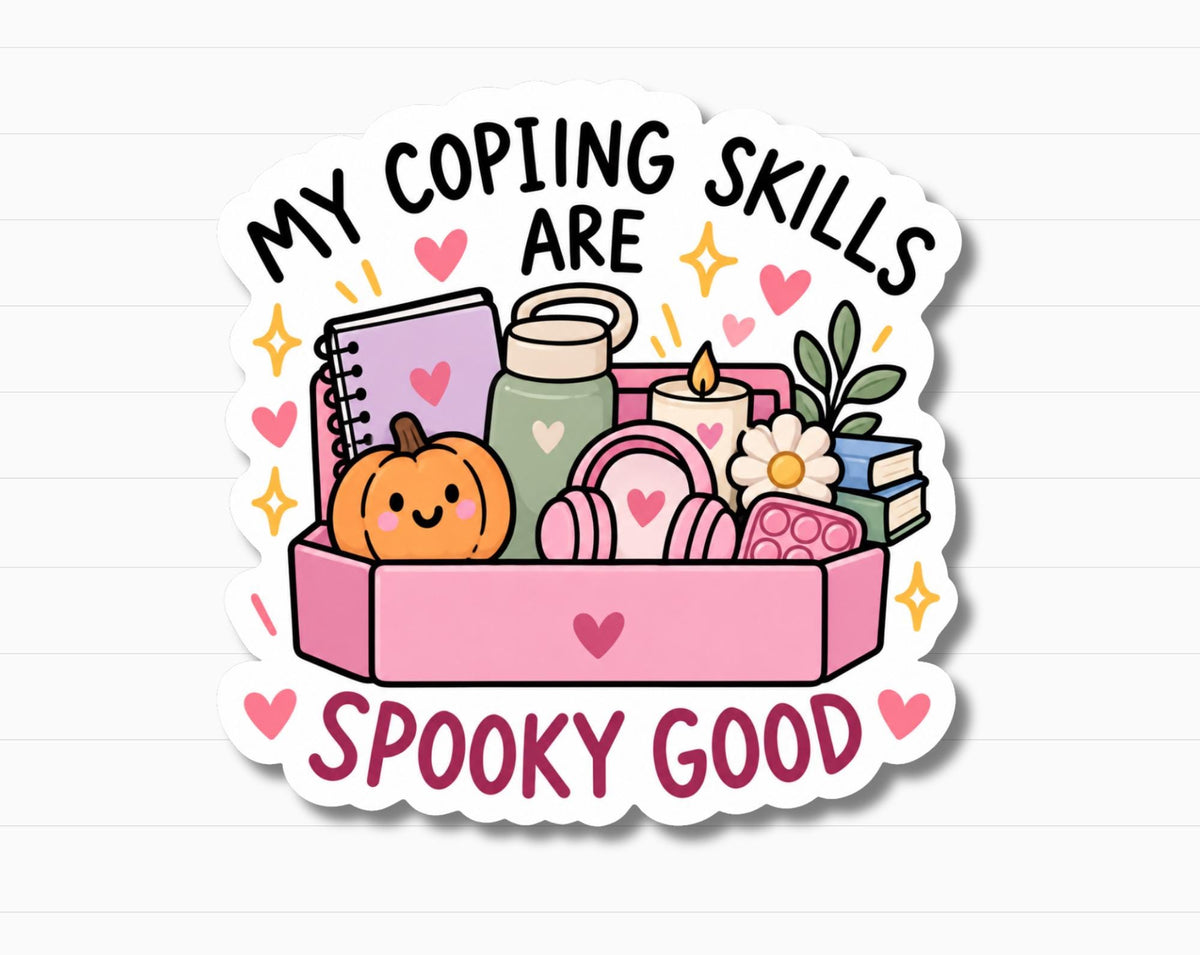 My Coping Skills Are Spooky Good Sticker