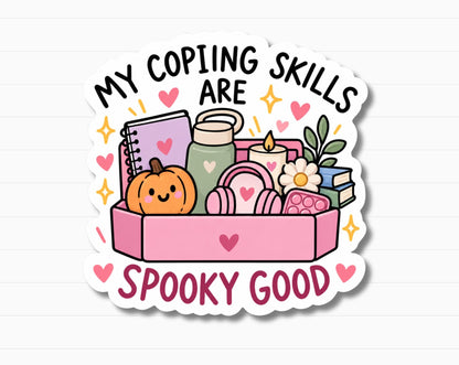 My Coping Skills Are Spooky Good Sticker