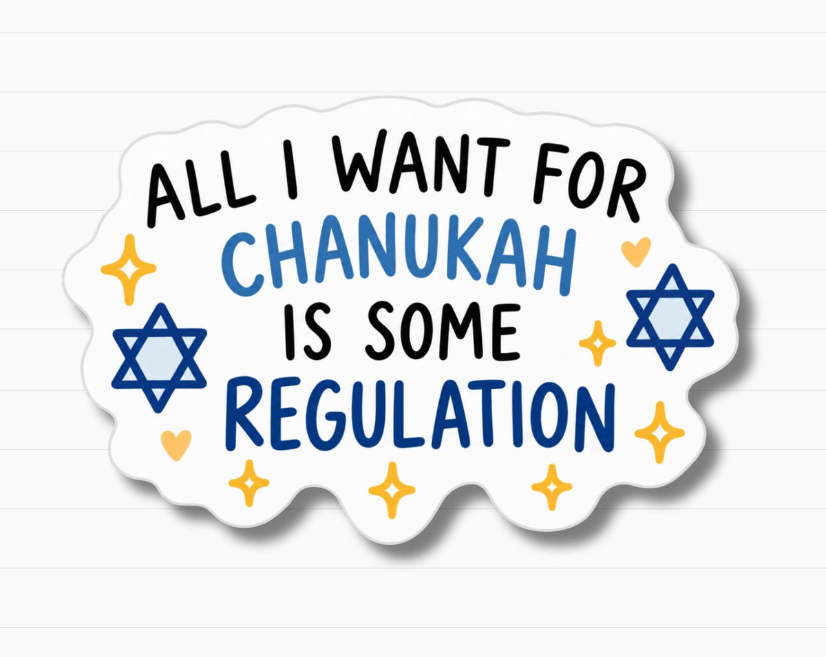 All I Want for Chanukah Is Some Regulation Sticker